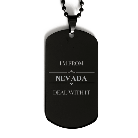 I'm from Nevada, Deal with it, Proud Nevada State Gifts, Nevada Black Dog Tag Gift Idea, Christmas Gifts for Nevada People, Coworkers, Colleague - Mallard Moon Gift Shop
