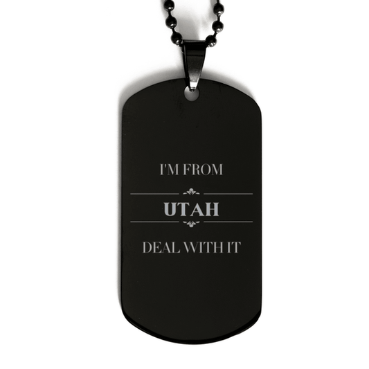 I'm from Utah, Deal with it, Proud Utah State Gifts, Utah Black Dog Tag Gift Idea, Christmas Gifts for Utah People, Coworkers, Colleague - Mallard Moon Gift Shop