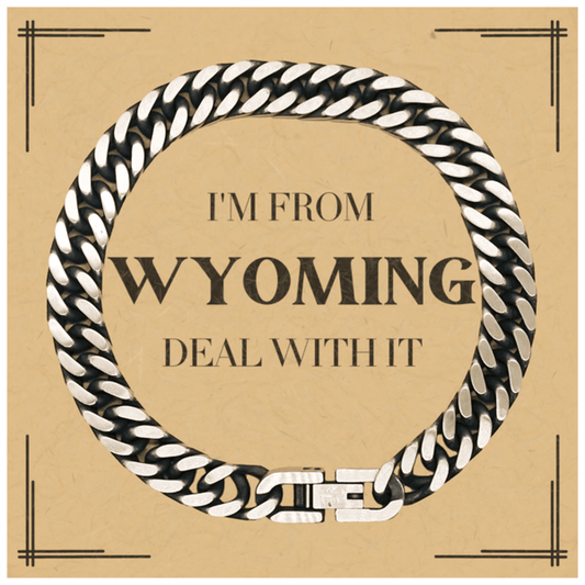 I'm from Wyoming, Deal with it, Proud Wyoming State Gifts, Wyoming Cuban Link Chain Bracelet Gift Idea, Christmas Gifts for Wyoming People, Coworkers, Colleague - Mallard Moon Gift Shop