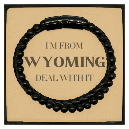 I'm from Wyoming, Deal with it, Proud Wyoming State Gifts, Wyoming Stone Leather Bracelets Gift Idea, Christmas Gifts for Wyoming People, Coworkers, Colleague - Mallard Moon Gift Shop