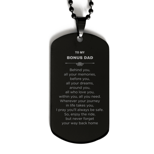 Inspirational Bonus Dad Engraved Black Dog Tag Necklace - Behind you, all your Memories, Before you, all your Dreams - Birthday, Christmas Holiday Gifts - Mallard Moon Gift Shop