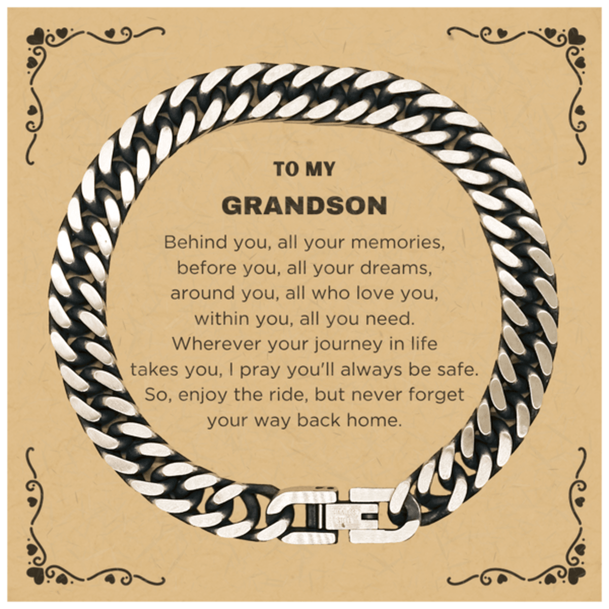 Inspirational Grandson Cuban Link Chain Bracelet - Behind you, all your Memories, Before you, all your Dreams - Birthday, Christmas Holiday Gifts - Mallard Moon Gift Shop