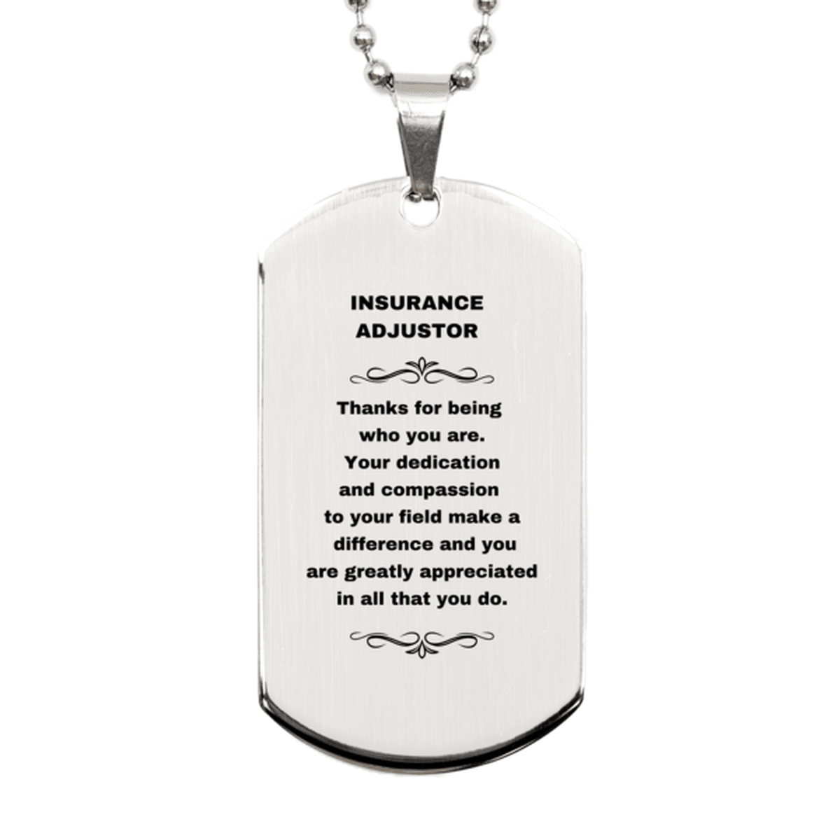 Insurance Adjustor Silver Dog Tag Necklace Engraved Bracelet - Thanks for being who you are - Birthday Christmas Jewelry Gifts Coworkers Colleague Boss - Mallard Moon Gift Shop