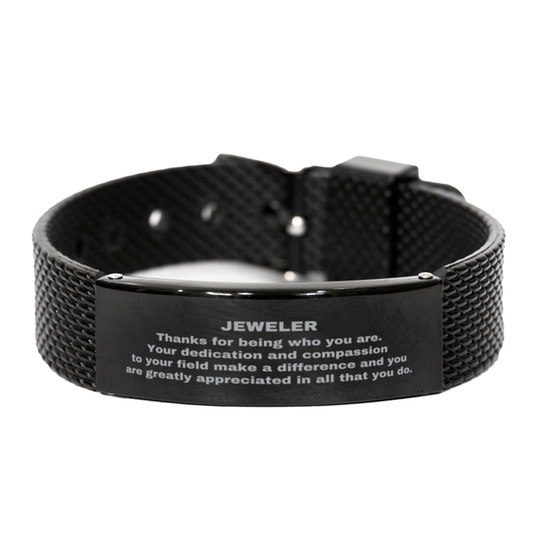 Jeweler Black Shark Mesh Stainless Steel Engraved Bracelet - Thanks for being who you are - Birthday Christmas Jewelry Gifts Coworkers Colleague Boss - Mallard Moon Gift Shop