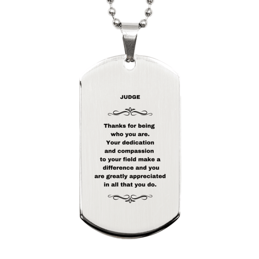 Judge Silver Dog Tag Necklace - Thanks for being who you are - Birthday Christmas Jewelry Gifts Coworkers Colleague Boss - Mallard Moon Gift Shop