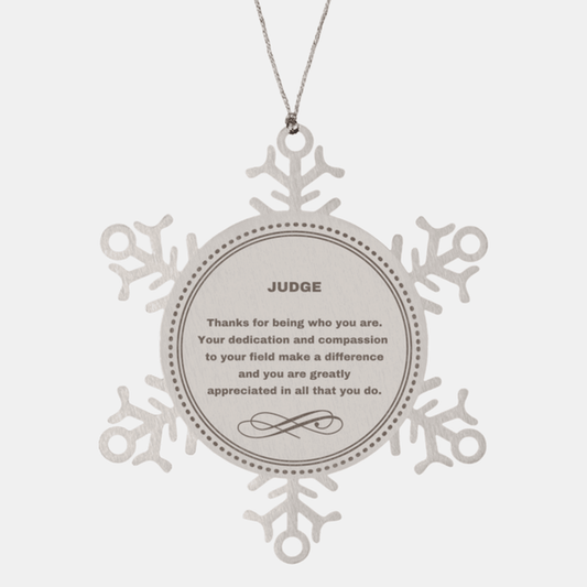 Judge Snowflake Ornament - Thanks for being who you are - Birthday Christmas Jewelry Gifts Coworkers Colleague Boss - Mallard Moon Gift Shop