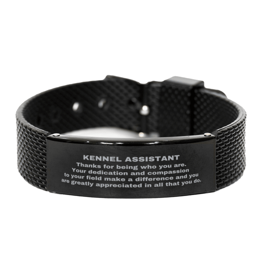 Kennel Assistant Black Shark Mesh Stainless Steel Engraved Bracelet - Thanks for being who you are - Birthday Christmas Jewelry Gifts Coworkers Colleague Boss - Mallard Moon Gift Shop