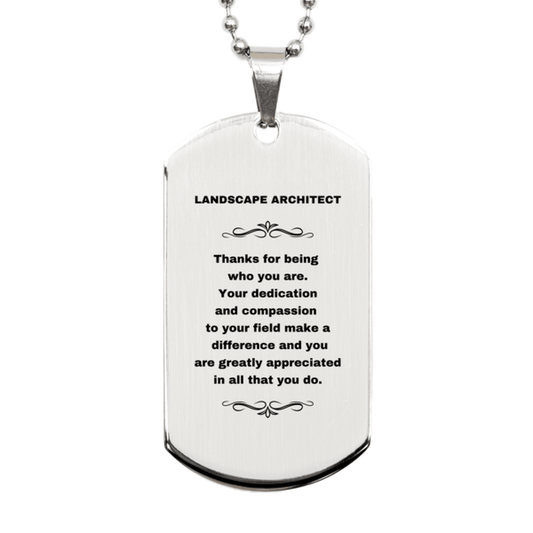 Landscape Architect Silver Dog Tag Necklace - Thanks for being who you are - Birthday Christmas Jewelry Gifts Coworkers Colleague Boss - Mallard Moon Gift Shop