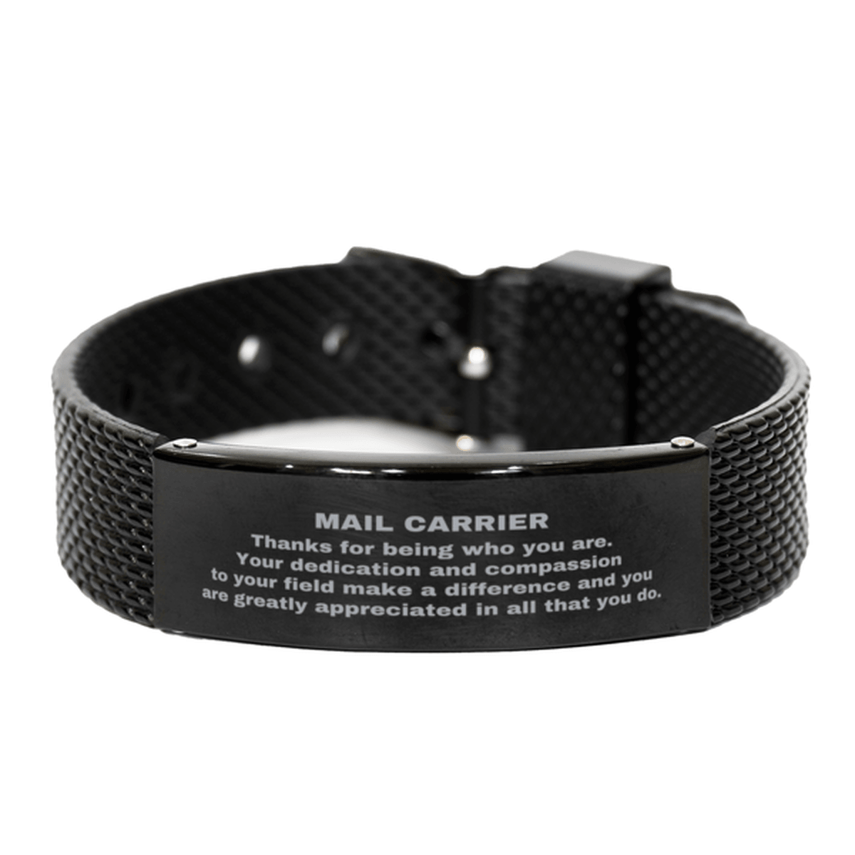 Mail Carrier Black Shark Mesh Stainless Steel Engraved Bracelet - Thanks for being who you are - Birthday Christmas Jewelry Gifts Coworkers Colleague Boss - Mallard Moon Gift Shop