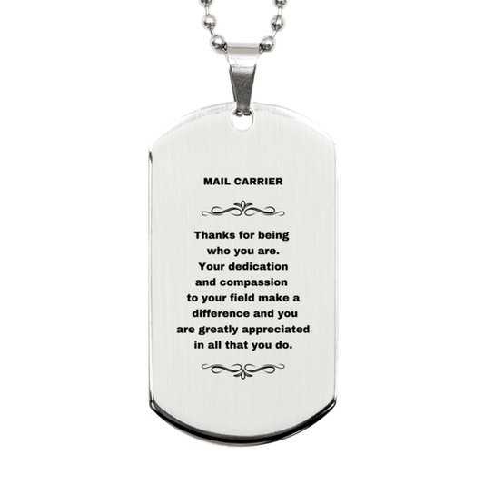 Mail Carrier Silver Dog Tag Necklace - Thanks for being who you are - Birthday Christmas Jewelry Gifts Coworkers Colleague Boss - Mallard Moon Gift Shop