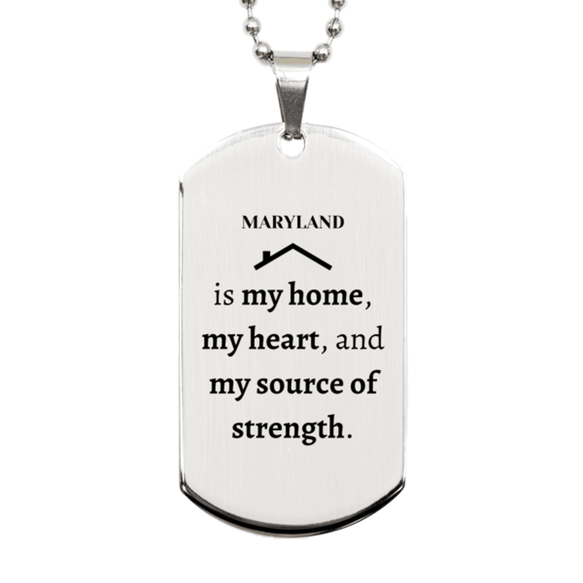 Maryland is my home Gifts, Lovely Maryland Birthday Christmas Silver Dog Tag For People from Maryland, Men, Women, Friends - Mallard Moon Gift Shop