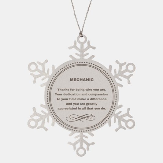 Mechanic Snowflake Ornament - Thanks for being who you are - Birthday Christmas Jewelry Gifts Coworkers Colleague Boss - Mallard Moon Gift Shop