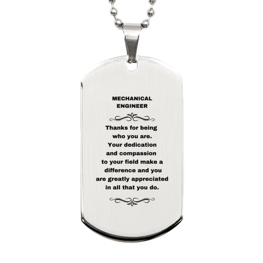 Mechanical Engineer Silver Dog Tag Necklace - Thanks for being who you are - Birthday Christmas Jewelry Gifts Coworkers Colleague Boss - Mallard Moon Gift Shop