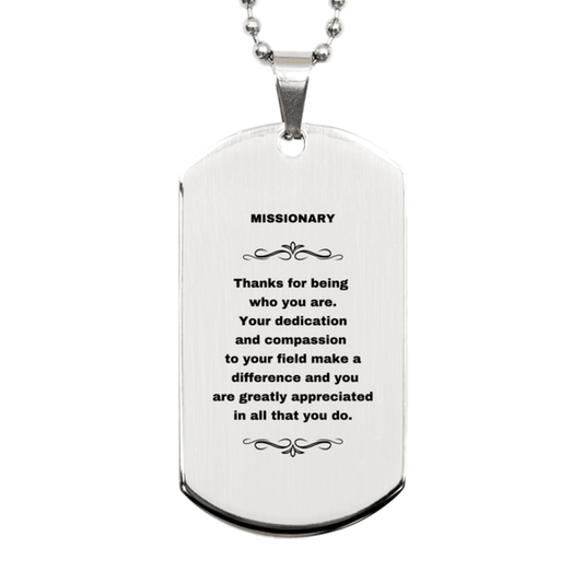 Missionary Silver Dog Tag Necklace - Thanks for being who you are - Birthday Christmas Jewelry Gifts Coworkers Colleague Boss - Mallard Moon Gift Shop
