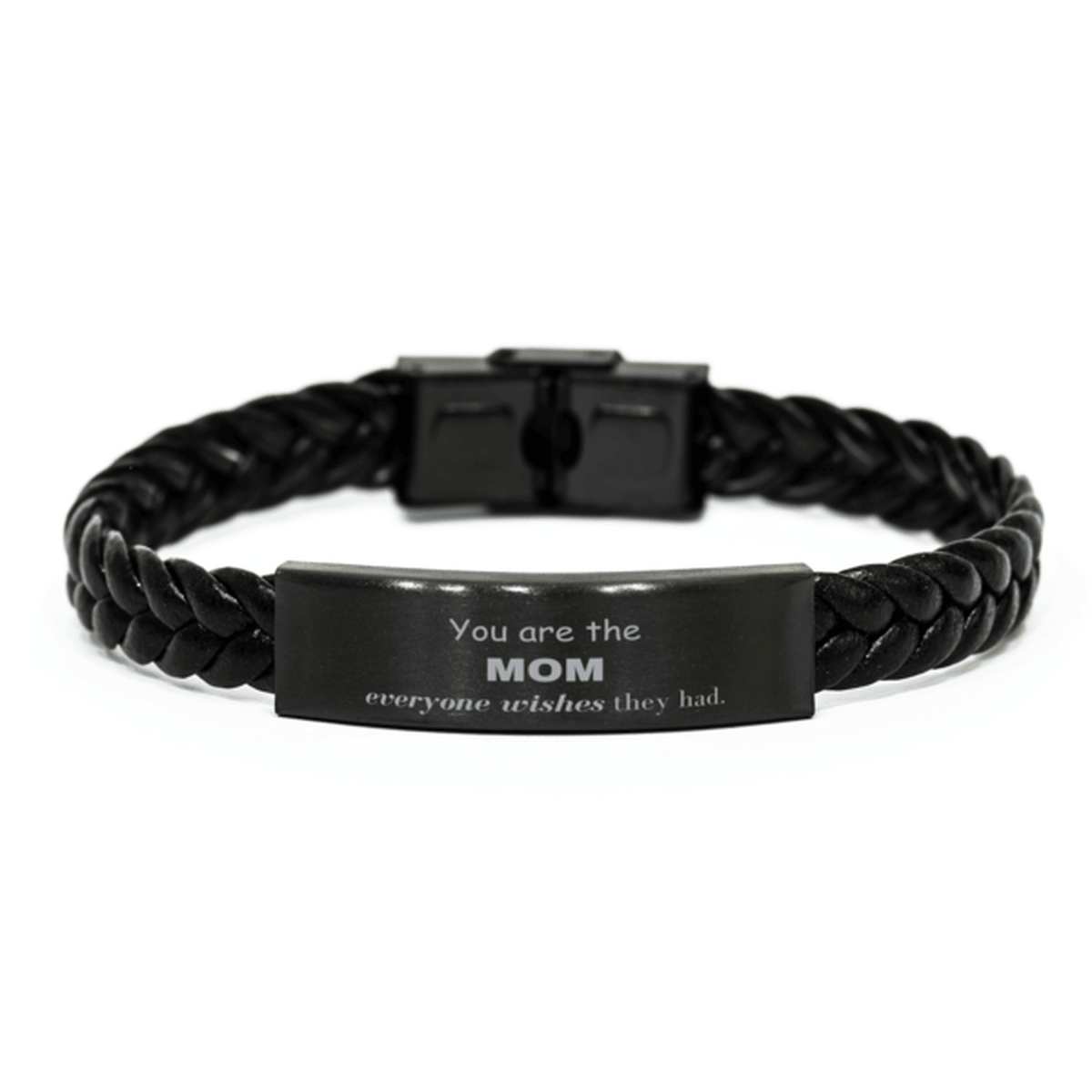 Mom Braided Leather Bracelet, Everyone wishes they had, Inspirational Bracelet For Mom, Mom Gifts, Birthday Christmas Unique Gifts For Mom - Mallard Moon Gift Shop