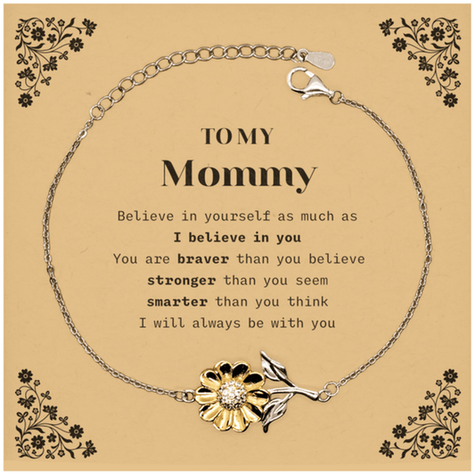 Mommy Sunflower Bracelet Gifts, To My Mommy You are braver than you believe, stronger than you seem, Inspirational Gifts For Mommy Card, Birthday, Christmas Gifts For Mommy Men Women - Mallard Moon Gift Shop