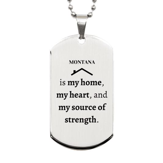 Montana is my home Gifts, Lovely Montana Birthday Christmas Silver Dog Tag For People from Montana, Men, Women, Friends - Mallard Moon Gift Shop