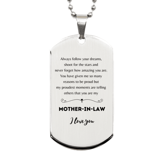 Mother-In-Law Silver Dog Tag Engraved Necklace - Always Follow your Dreams - Birthday, Christmas Holiday Jewelry Gift - Mallard Moon Gift Shop