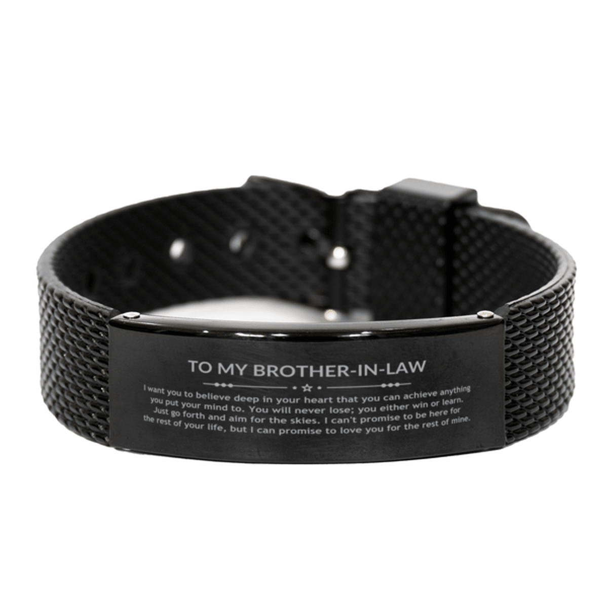 Motivational Brother In Law Black Shark Mesh Engraved Bracelet, Brother In Law I can promise to love you for the rest of mine, Christmas, Graduation, Birthday Jewelry Gift - Mallard Moon Gift Shop