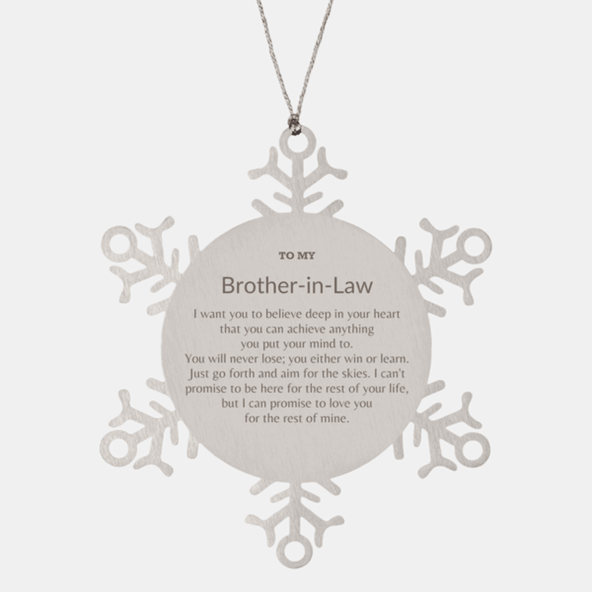Motivational Brother In Law Snowflake Ornament, Brother In Law I can promise to love you for the rest of mine, Christmas Ornament For Brother In Law, Brother In Law Gift for Women Men - Mallard Moon Gift Shop