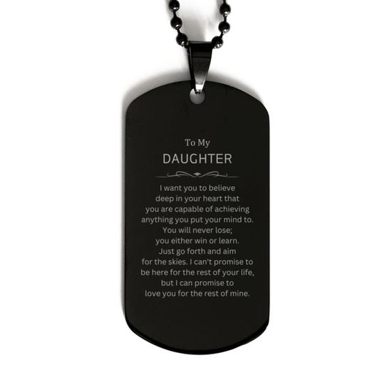 Motivational Daughter Black Dog Tag, Daughter I can promise to love you for the rest of mine, Dogtag Necklace For Daughter, Daughter Birthday Jewelry Gift for Women Men - Mallard Moon Gift Shop