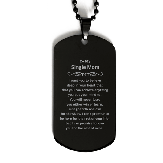 Motivational Single Mom Black Dog Tag Necklace - I can promise to love you for the rest of mine, Birthday Christmas Jewelry Gift for Women Men - Mallard Moon Gift Shop