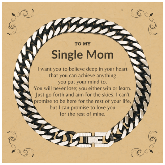 Motivational Single Mom Cuban Link Chain Bracelet, I can promise to love you for the rest of my life; Birthday, Christmas Holiday Jewelry Gift - Mallard Moon Gift Shop