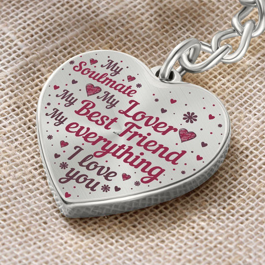 My Soulmate My Lover My Everything Heart Shaped Engraved Keychain - Mallard Moon Gift Shop