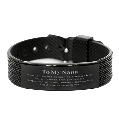 Nana Black Shark Mesh Bracelet Gifts, To My Nana You are braver than you believe, stronger than you seem, Inspirational Gifts For Nana Engraved, Birthday, Christmas Gifts For Nana Men Women - Mallard Moon Gift Shop