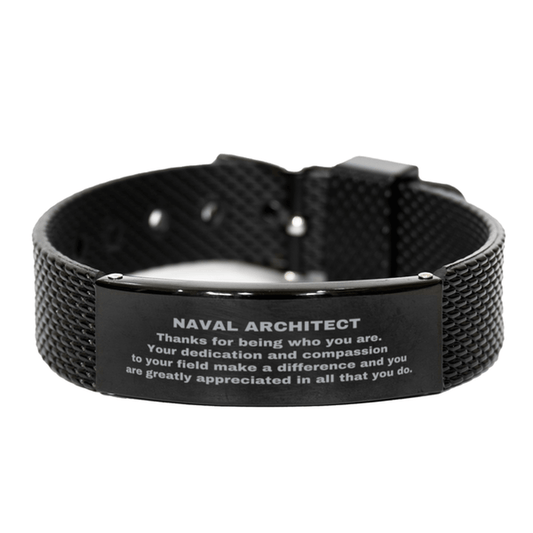 Naval Architect Black Shark Mesh Stainless Steel Engraved Bracelet - Thanks for being who you are - Birthday Christmas Jewelry Gifts Coworkers Colleague Boss - Mallard Moon Gift Shop