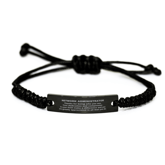 Network Administrator Black Braided Leather Rope Engraved Bracelet - Thanks for being who you are - Birthday Christmas Jewelry Gifts Coworkers Colleague Boss - Mallard Moon Gift Shop