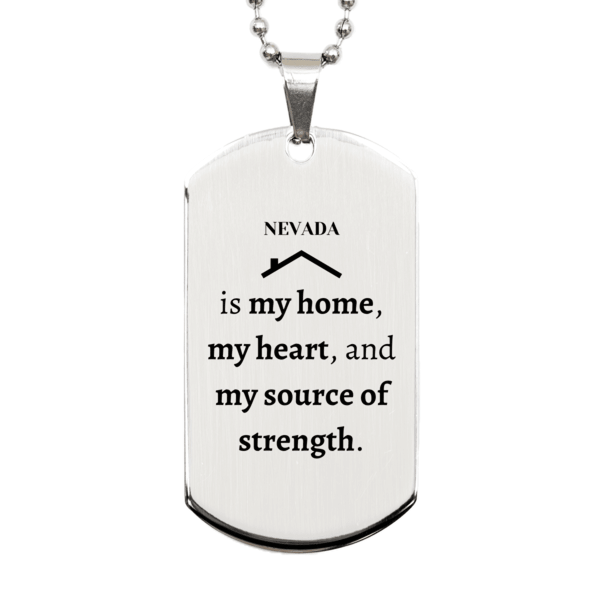 Nevada is my home Gifts, Lovely Nevada Birthday Christmas Silver Dog Tag For People from Nevada, Men, Women, Friends - Mallard Moon Gift Shop