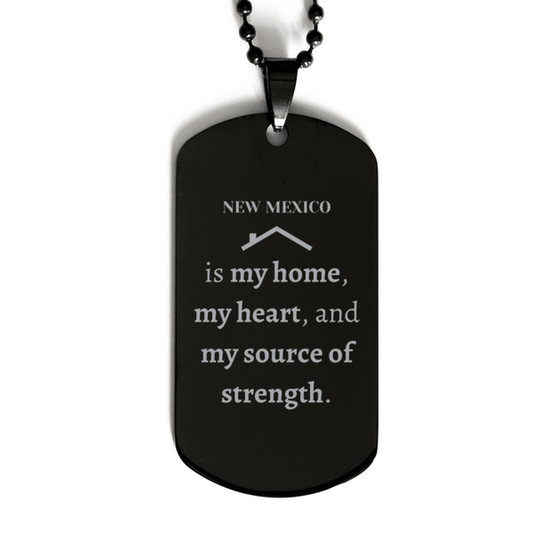 New Mexico is my home Gifts, Lovely New Mexico Birthday Christmas Black Dog Tag For People from New Mexico, Men, Women, Friends - Mallard Moon Gift Shop