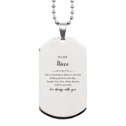 Niece Christmas Perfect Gifts, Niece Silver Dog Tag, Motivational Niece Engraved Gifts, Birthday Gifts For Niece, To My Niece Life is learning to dance in the rain, finding good in each day. I'm always with you - Mallard Moon Gift Shop