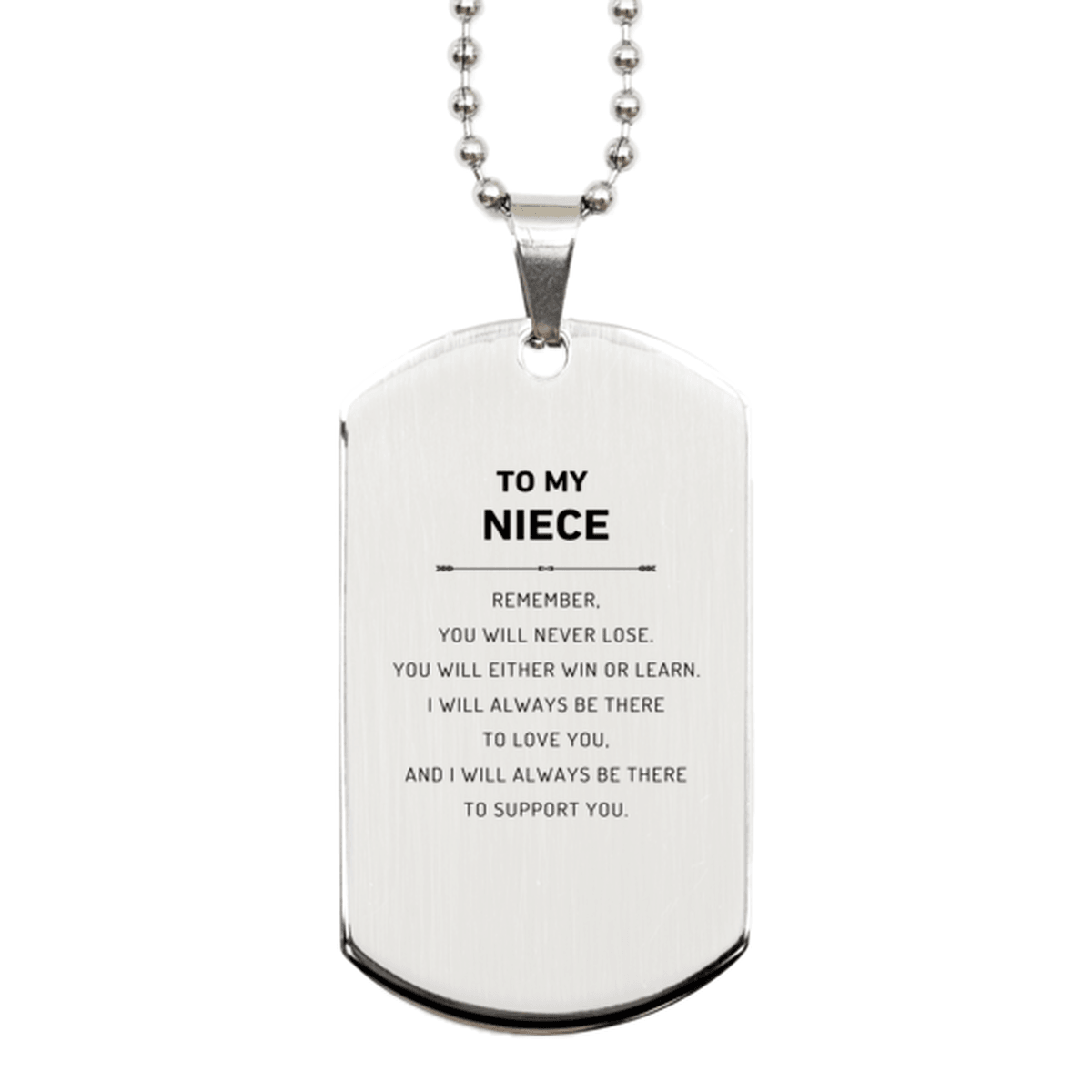 Niece Gifts, To My Niece Remember, you will never lose. You will either WIN or LEARN, Keepsake Silver Dog Tag For Niece Engraved, Birthday Christmas Gifts Ideas For Niece X-mas Gifts - Mallard Moon Gift Shop