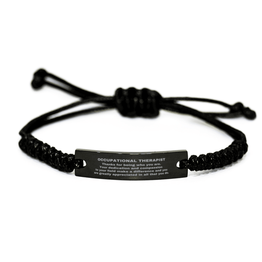 Occupational Therapist Black Braided Leather Rope Engraved Bracelet - Thanks for being who you are - Birthday Christmas Jewelry Gifts Coworkers Colleague Boss - Mallard Moon Gift Shop
