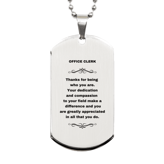 Office Clerk Silver Dog Tag Necklace - Thanks for being who you are - Birthday Christmas Jewelry Gifts Coworkers Colleague Boss - Mallard Moon Gift Shop
