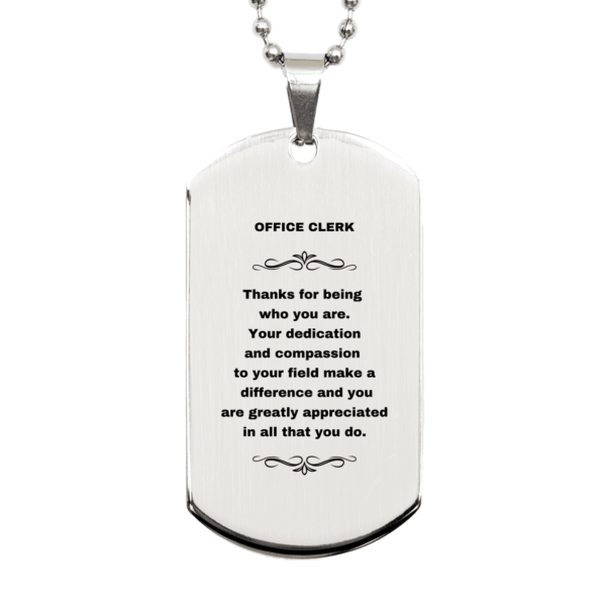 Office Clerk Silver Dog Tag Necklace - Thanks for being who you are - Birthday Christmas Jewelry Gifts Coworkers Colleague Boss - Mallard Moon Gift Shop