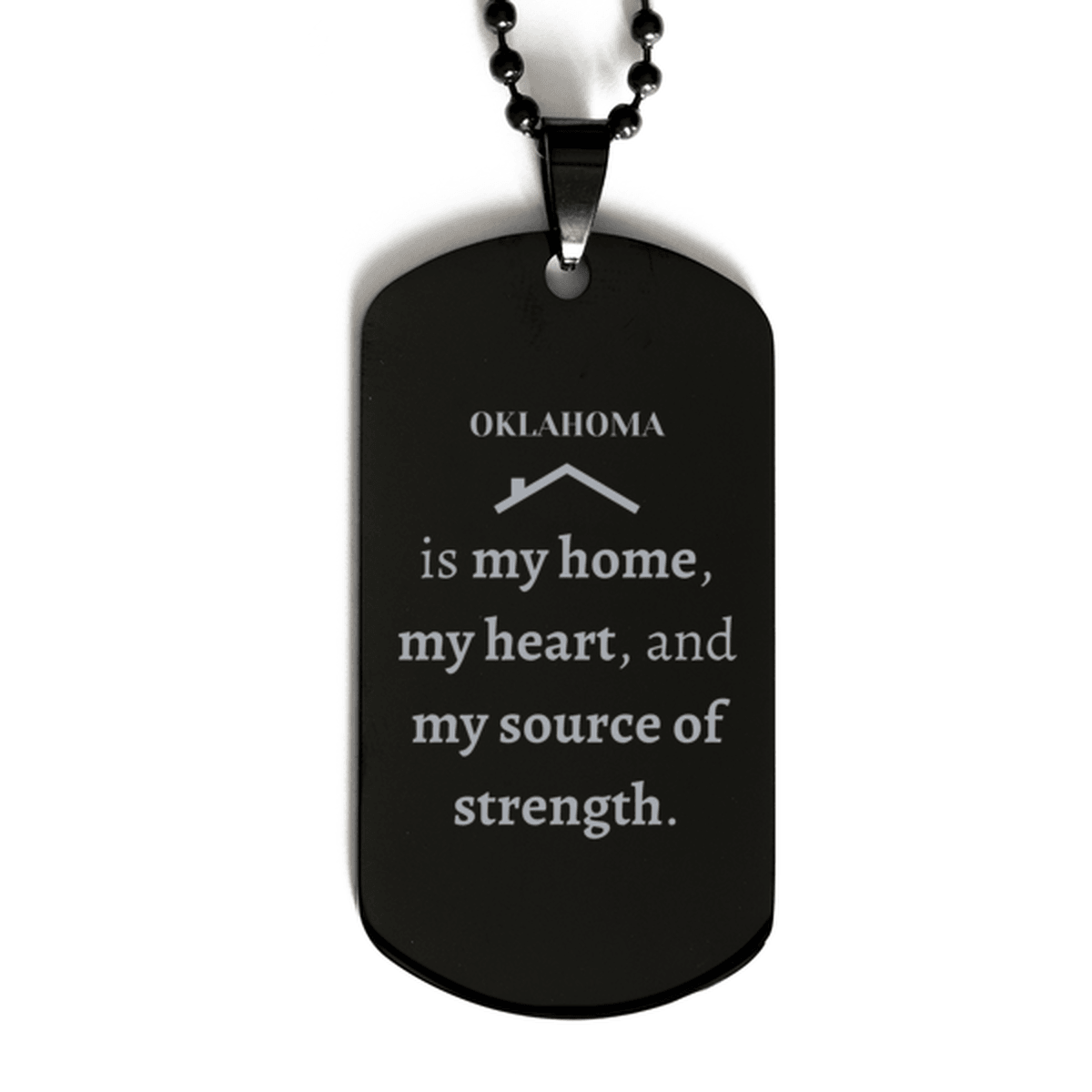 Oklahoma is my home Gifts, Lovely Oklahoma Birthday Christmas Black Dog Tag For People from Oklahoma, Men, Women, Friends - Mallard Moon Gift Shop