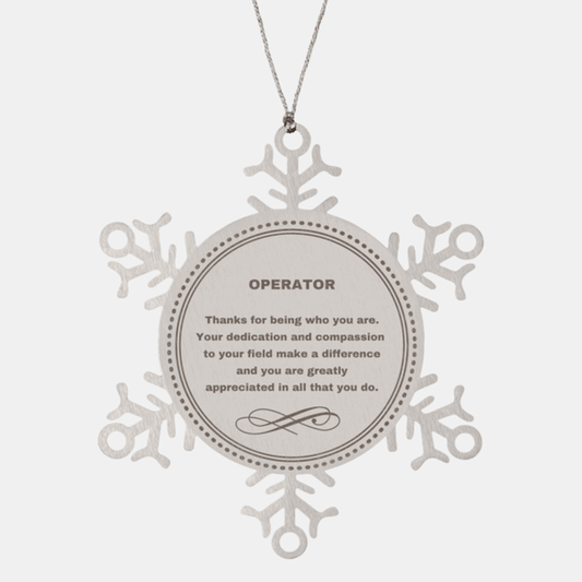 Operator Snowflake Ornament - Thanks for being who you are - Birthday Christmas Jewelry Gifts Coworkers Colleague Boss - Mallard Moon Gift Shop