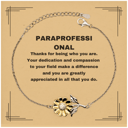 Paraprofessional Sunflower Bracelet - Thanks for being who you are - Birthday Christmas Jewelry Gifts Coworkers Colleague Boss - Mallard Moon Gift Shop
