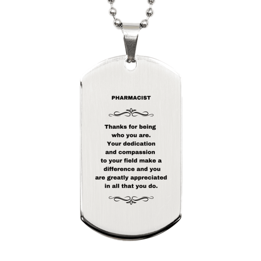 Pharmacist Silver Dog Tag Engraved Necklace - Thanks for being who you are - Birthday Christmas Jewelry Gifts Coworkers Colleague Boss - Mallard Moon Gift Shop