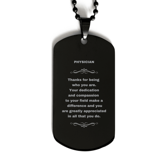 Physician Black Dog Tag Engraved Necklace - Thanks for being who you are - Birthday Christmas Jewelry Gifts Coworkers Colleague Boss - Mallard Moon Gift Shop