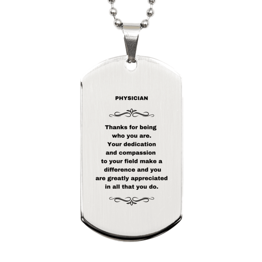 Physician Silver Dog Tag Engraved Necklace - Thanks for being who you are - Birthday Christmas Jewelry Gifts Coworkers Colleague Boss - Mallard Moon Gift Shop