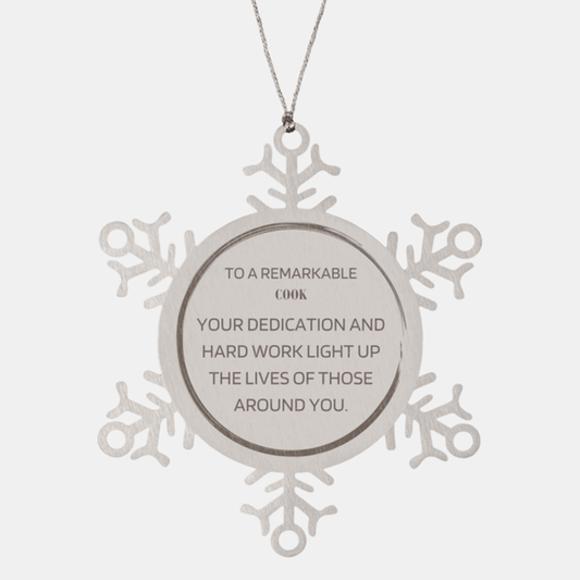 Remarkable Cook Gifts, Your dedication and hard work, Inspirational Birthday Christmas Unique Snowflake Ornament For Cook, Coworkers, Men, Women, Friends - Mallard Moon Gift Shop