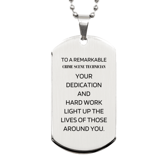 Remarkable Crime Scene Technician Gifts, Your dedication and hard work, Inspirational Birthday Christmas Unique Silver Dog Tag For Crime Scene Technician, Coworkers, Men, Women, Friends - Mallard Moon Gift Shop