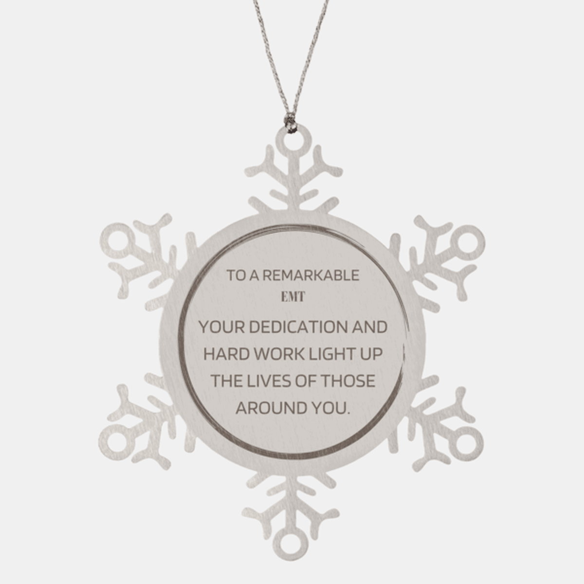 Remarkable EMT Gifts, Your dedication and hard work, Inspirational Birthday Christmas Unique Snowflake Ornament For EMT, Coworkers, Men, Women, Friends - Mallard Moon Gift Shop