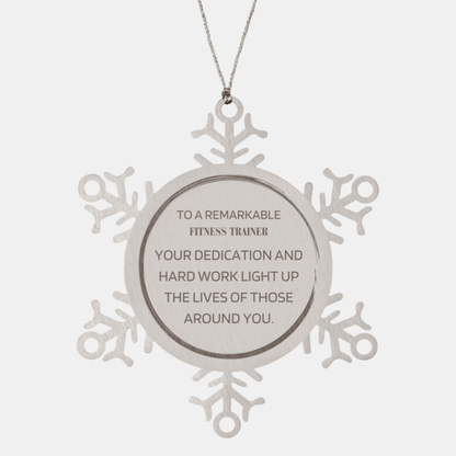 Remarkable Fitness Trainer Gifts, Your dedication and hard work, Inspirational Birthday Christmas Unique Snowflake Ornament For Fitness Trainer, Coworkers, Men, Women, Friends - Mallard Moon Gift Shop
