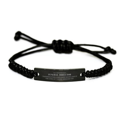 Remarkable Funeral Director Gifts, Your dedication and hard work, Inspirational Birthday Christmas Unique Black Rope Bracelet For Funeral Director, Coworkers, Men, Women, Friends - Mallard Moon Gift Shop