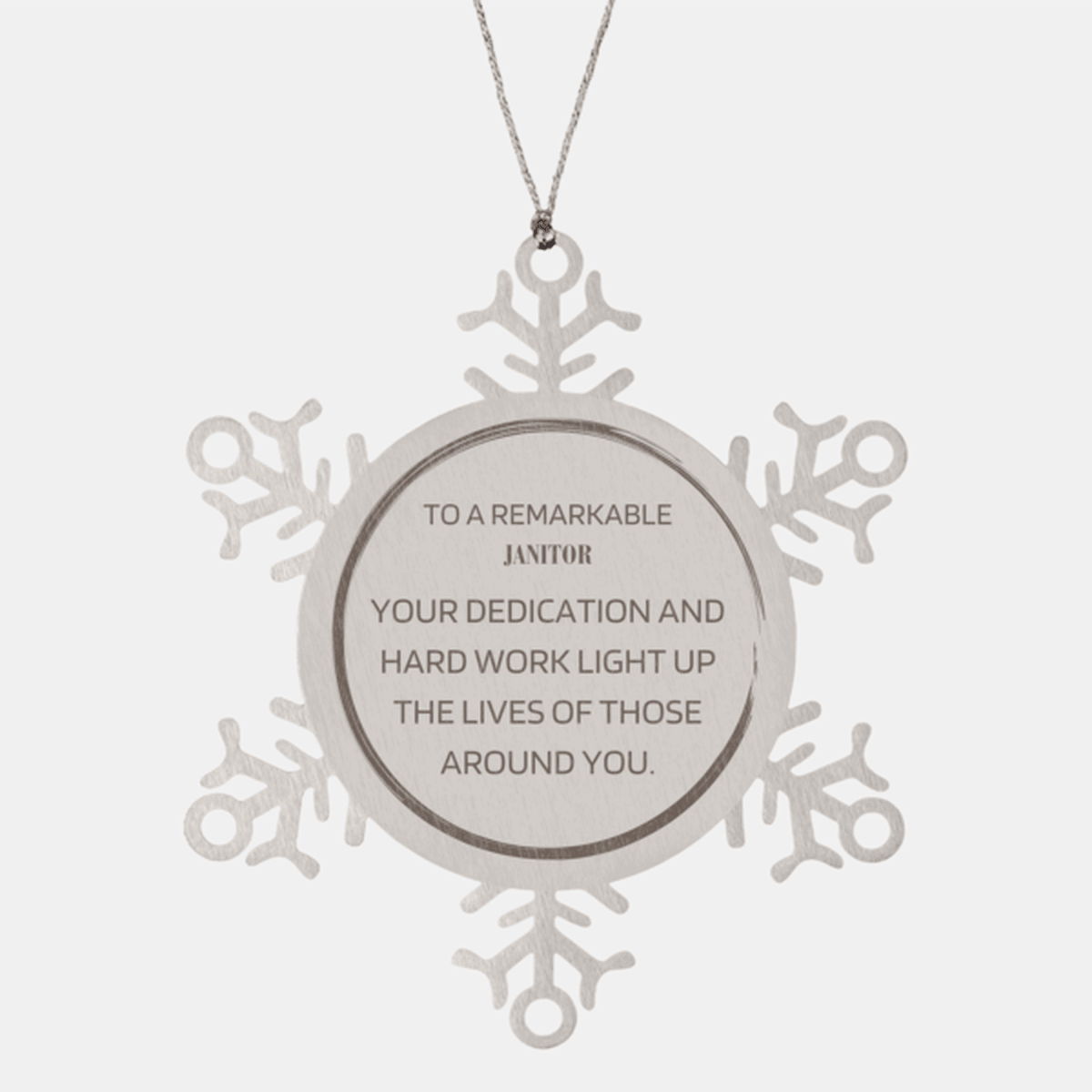 Remarkable Janitor Gifts, Your dedication and hard work, Inspirational Birthday Christmas Unique Snowflake Ornament For Janitor, Coworkers, Men, Women, Friends - Mallard Moon Gift Shop